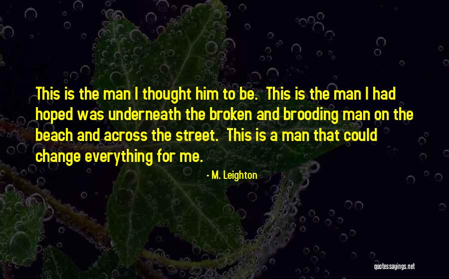 M. Leighton Quotes 1669652