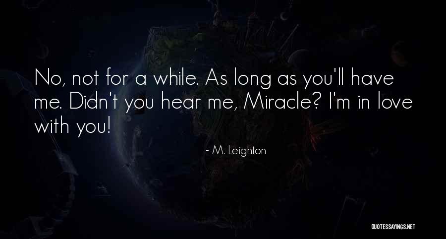 M. Leighton Quotes 1689469 M. Leighton Quotes 1689469