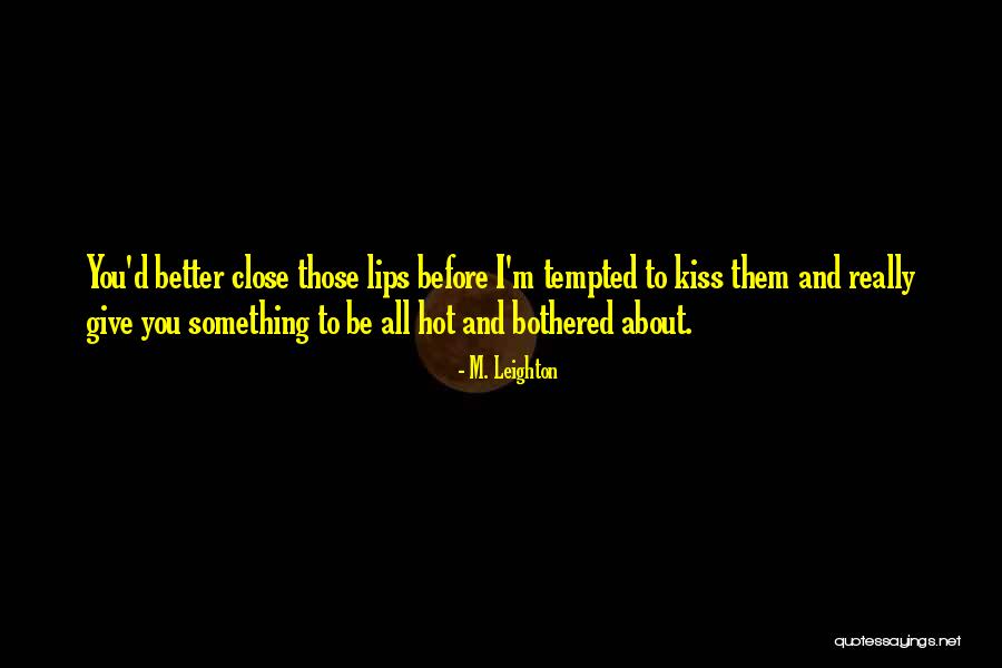 M. Leighton Quotes 1690900 M. Leighton Quotes 1690900