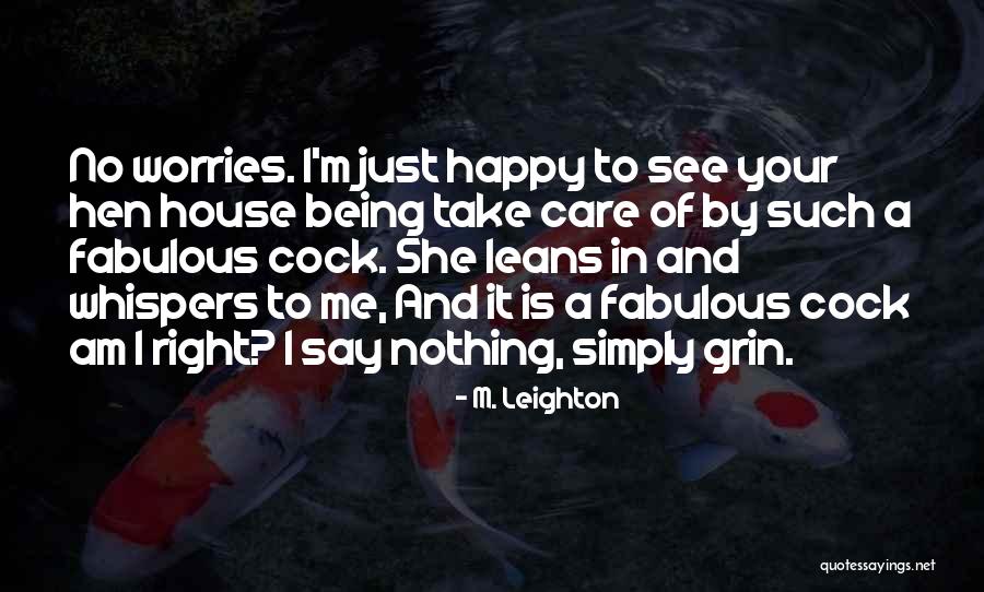 M. Leighton Quotes 1737605 M. Leighton Quotes 1737605