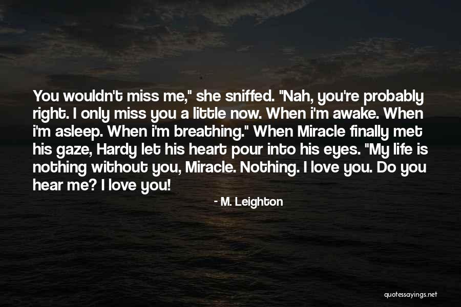 M. Leighton Quotes 2095445 M. Leighton Quotes 2095445