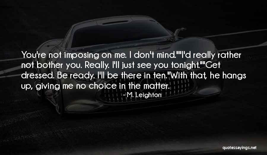 M. Leighton Quotes 2189635