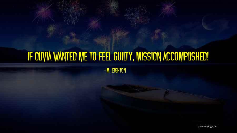 M. Leighton Quotes 245270 M. Leighton Quotes 245270