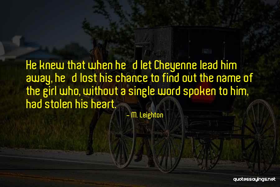 M. Leighton Quotes 405256