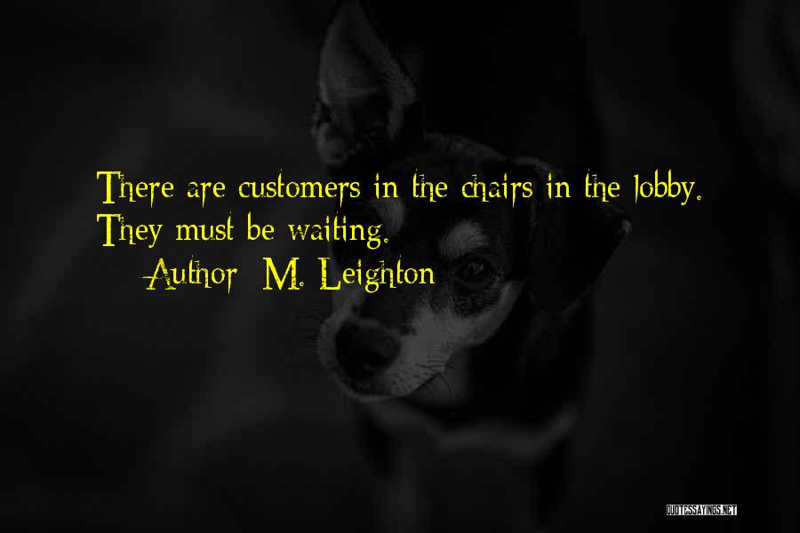 M. Leighton Quotes 628846
