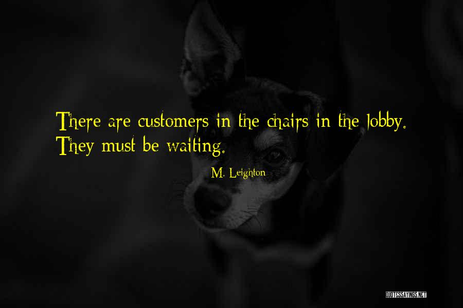M. Leighton Quotes 628846 M. Leighton Quotes 628846