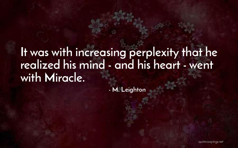 M. Leighton Quotes 77719 M. Leighton Quotes 77719