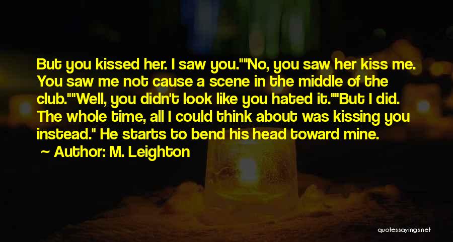 M. Leighton Quotes 976884