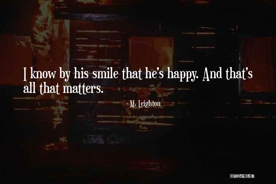 M. Leighton Quotes 999571 M. Leighton Quotes 999571
