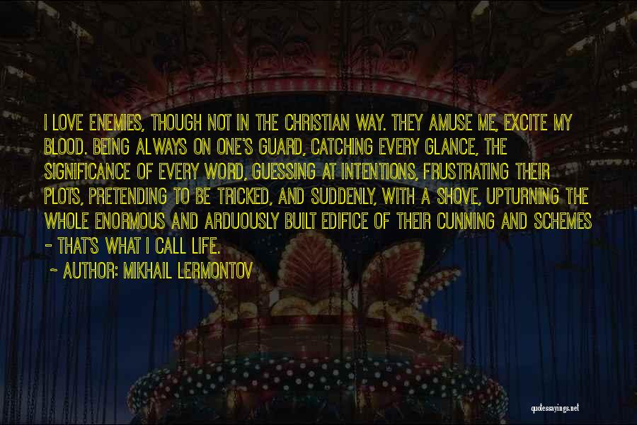 M Lermontov Quotes By Mikhail Lermontov