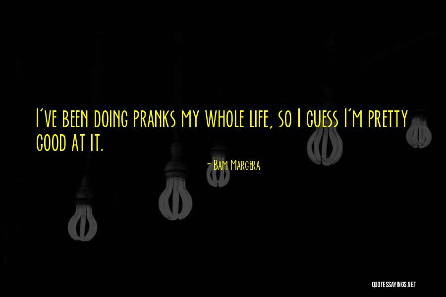 M Life Quotes By Bam Margera M Life Quotes By Bam Margera