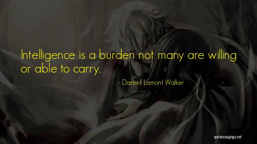 M Lyen Sz Nt Quotes By Darnell Lamont Walker M Lyen Sz Nt Quotes By Darnell Lamont Walker