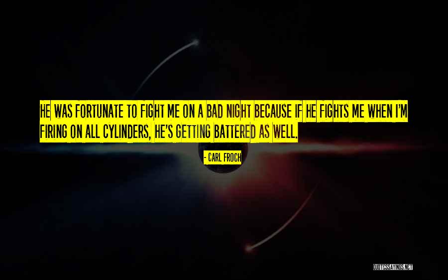 M M A Fights Quotes By Carl Froch M M A Fights Quotes By Carl Froch