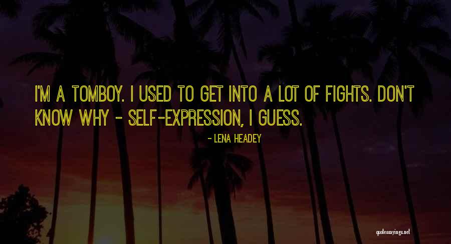 M M A Fights Quotes By Lena Headey M M A Fights Quotes By Lena Headey