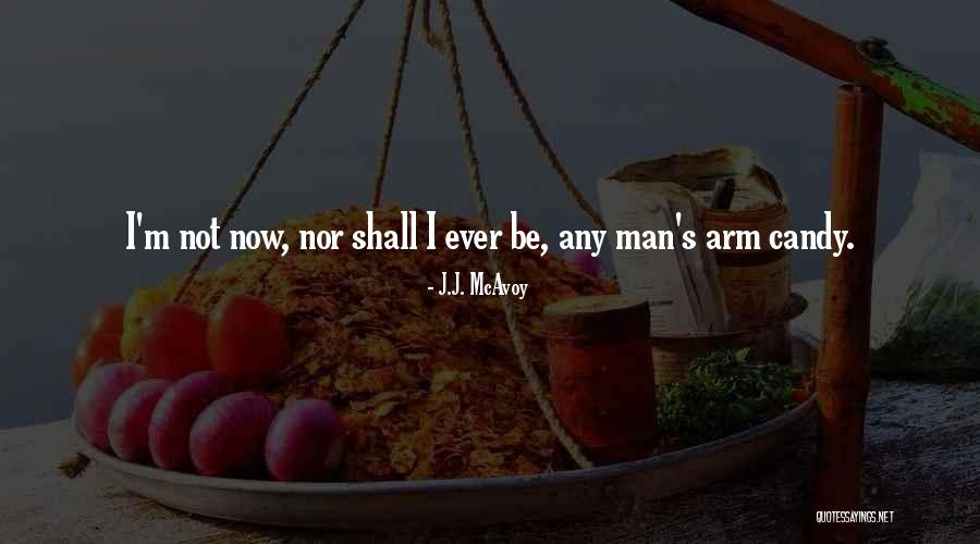 M&m Candy Quotes By J.J. McAvoy