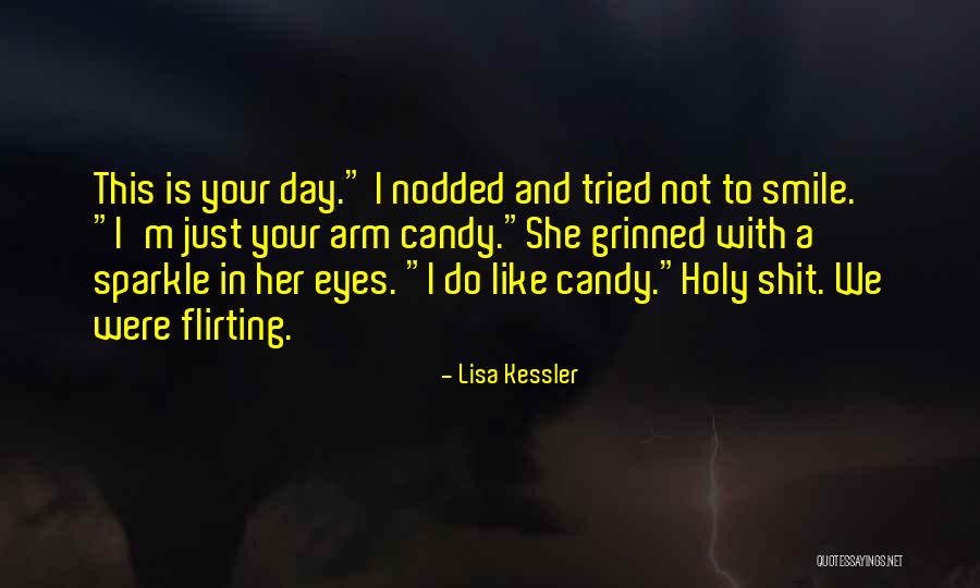 M&m Candy Quotes By Lisa Kessler