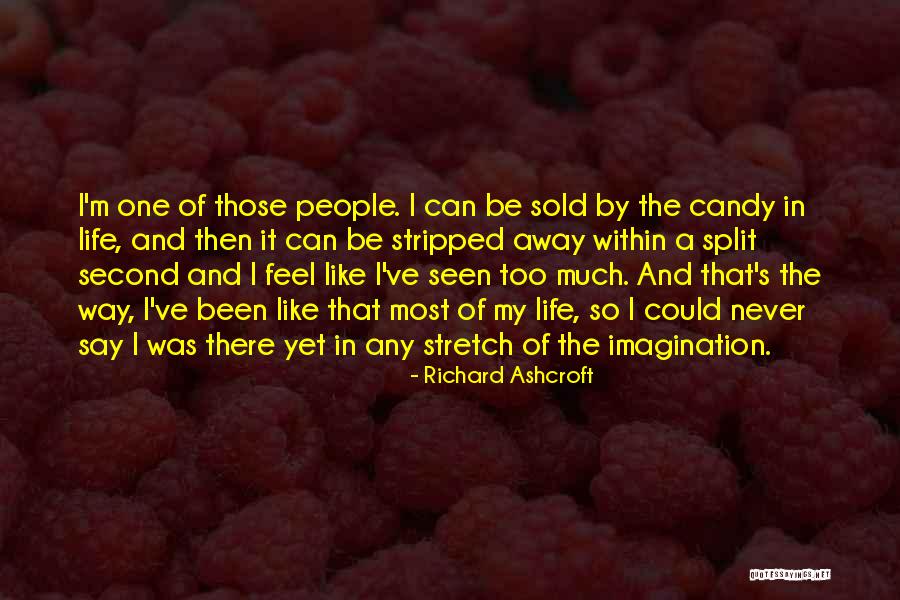 M&m Candy Quotes By Richard Ashcroft