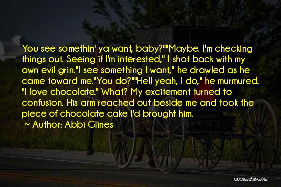 M&m Chocolate Quotes By Abbi Glines