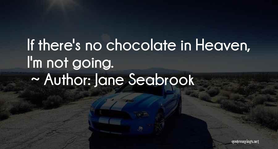 M&m Chocolate Quotes By Jane Seabrook
