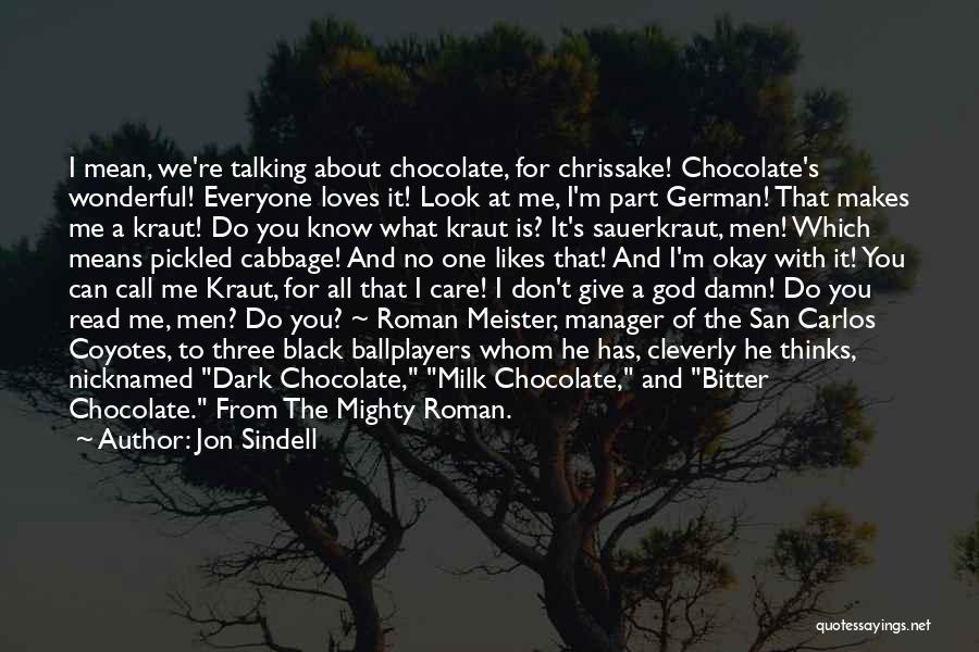 M&m Chocolate Quotes By Jon Sindell