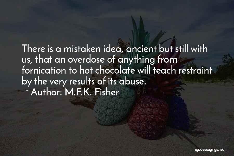 M&m Chocolate Quotes By M.F.K. Fisher