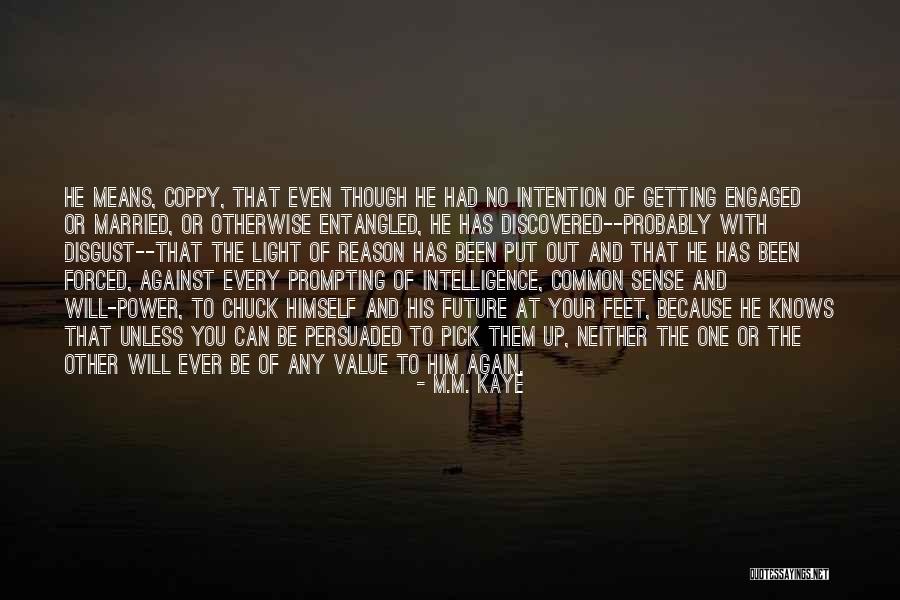 M.M. Kaye Quotes 1681705 M.M. Kaye Quotes 1681705
