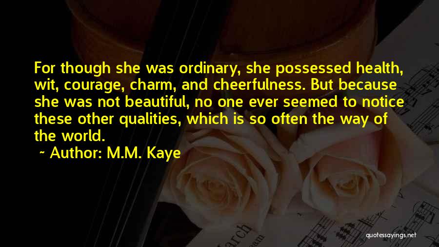 M.M. Kaye Quotes 1722682