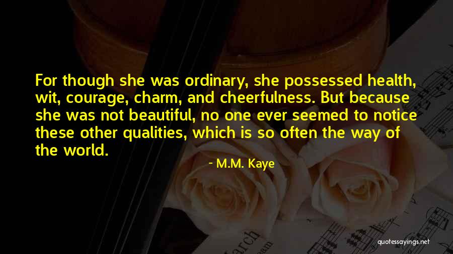 M.M. Kaye Quotes 1722682