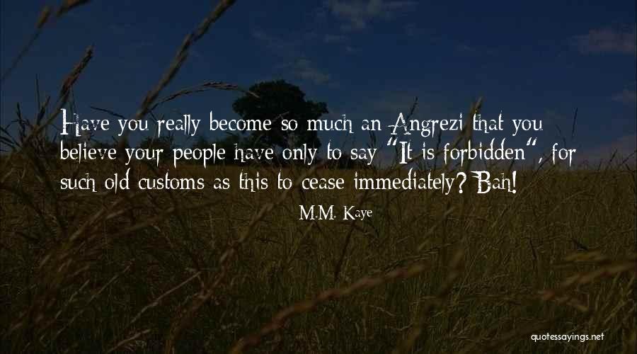 M.M. Kaye Quotes 1887433 M.M. Kaye Quotes 1887433