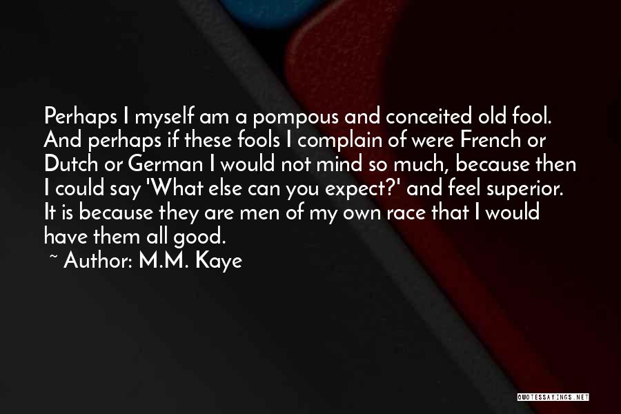 M.M. Kaye Quotes 2123323