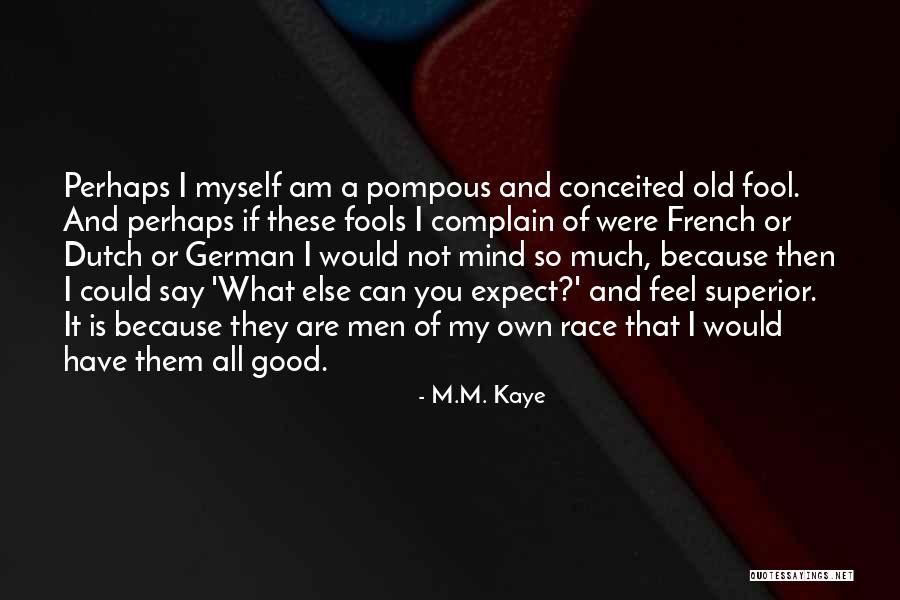 M.M. Kaye Quotes 2123323