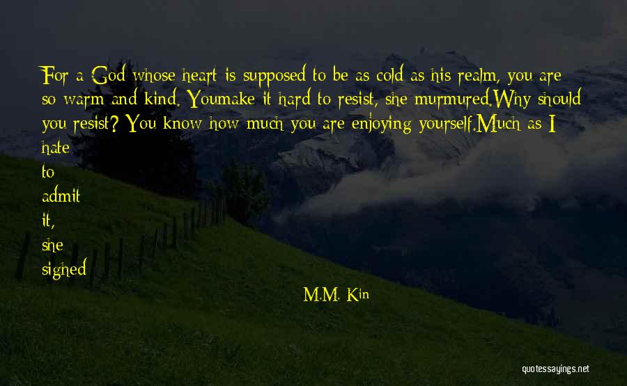 M.M. Kin Quotes 1327811 M.M. Kin Quotes 1327811