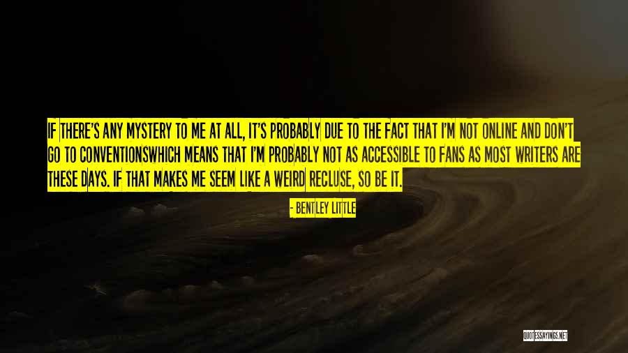 M M Mystery Quotes By Bentley Little M M Mystery Quotes By Bentley Little