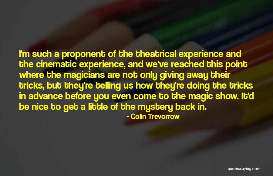 M M Mystery Quotes By Colin Trevorrow M M Mystery Quotes By Colin Trevorrow