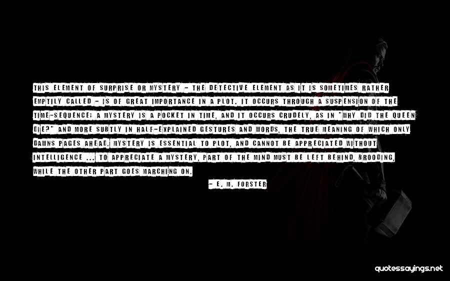 M M Mystery Quotes By E. M. Forster M M Mystery Quotes By E. M. Forster