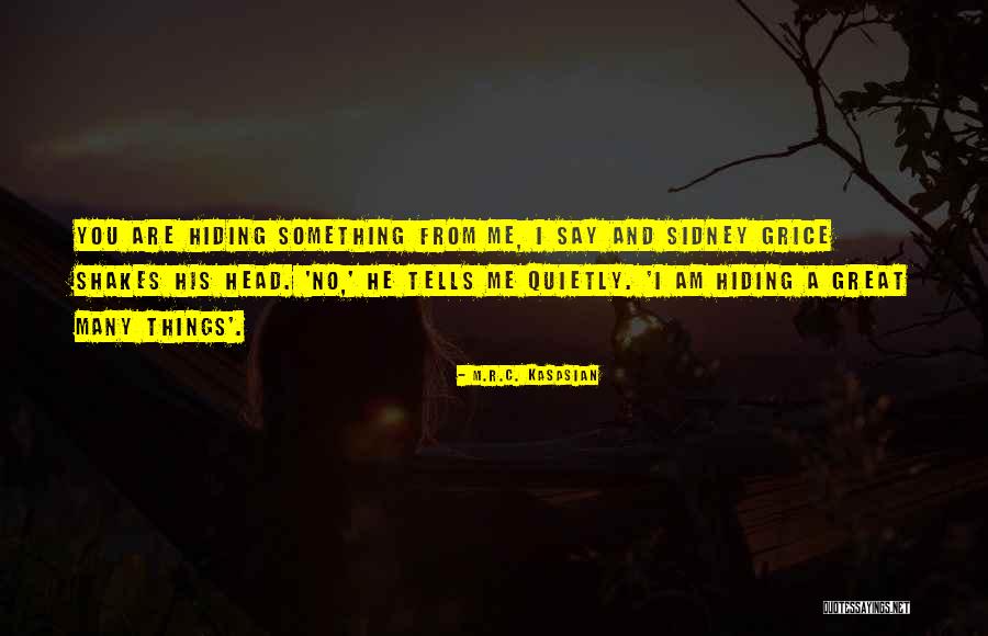 M M Mystery Quotes By M.R.C. Kasasian M M Mystery Quotes By M.R.C. Kasasian