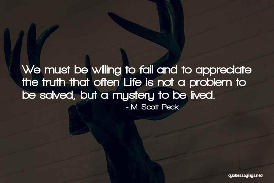 M M Mystery Quotes By M. Scott Peck M M Mystery Quotes By M. Scott Peck