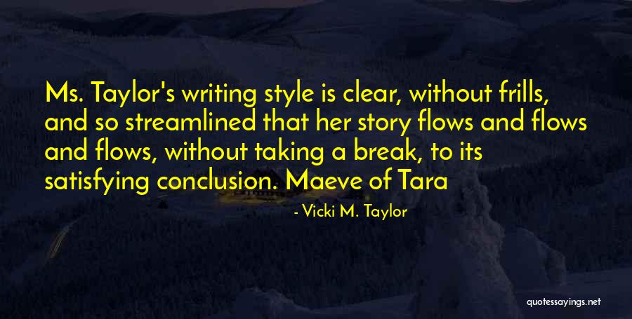 M M Mystery Quotes By Vicki M. Taylor M M Mystery Quotes By Vicki M. Taylor