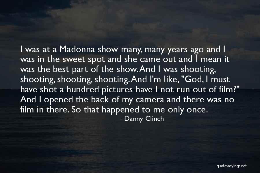 M M Sweet Quotes By Danny Clinch M M Sweet Quotes By Danny Clinch