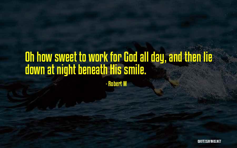 M M Sweet Quotes By Robert M M M Sweet Quotes By Robert M