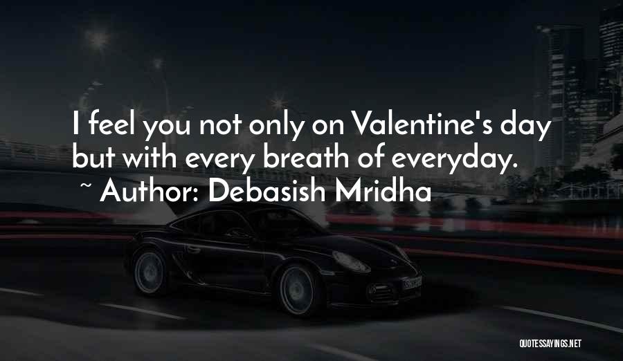 M&m Valentine's Day Quotes By Debasish Mridha