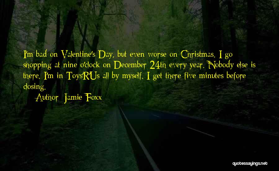 M&m Valentine's Day Quotes By Jamie Foxx