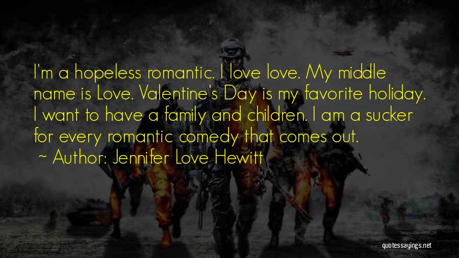 M&m Valentine's Day Quotes By Jennifer Love Hewitt