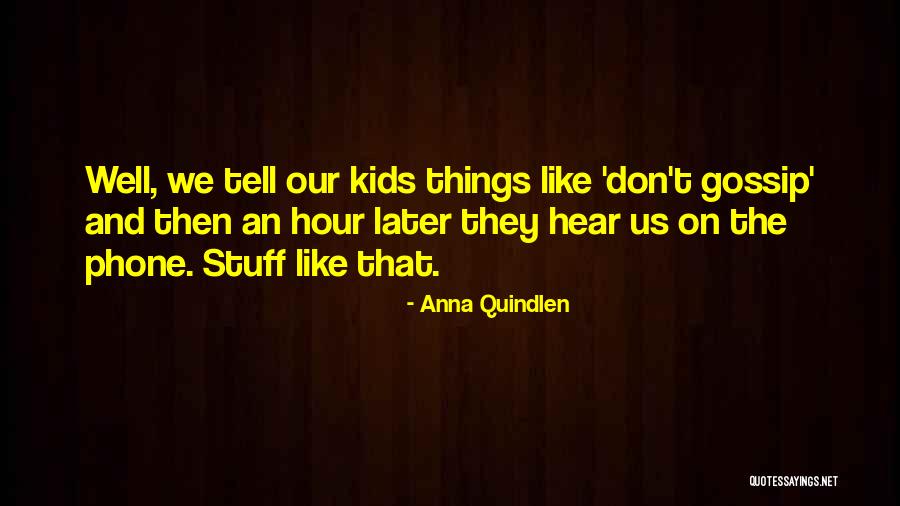 M Mondesir Quotes By Anna Quindlen M Mondesir Quotes By Anna Quindlen