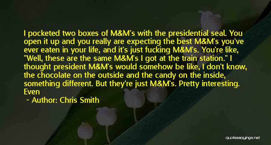 M&m's Chocolate Quotes By Chris Smith
