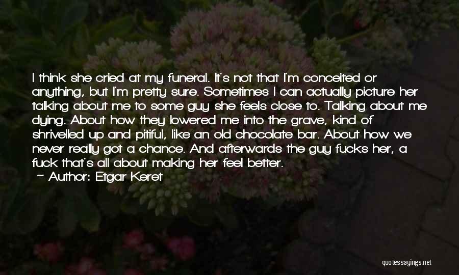 M&m's Chocolate Quotes By Etgar Keret