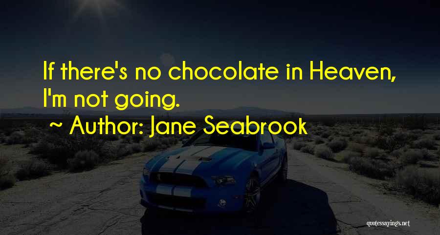 M&m's Chocolate Quotes By Jane Seabrook