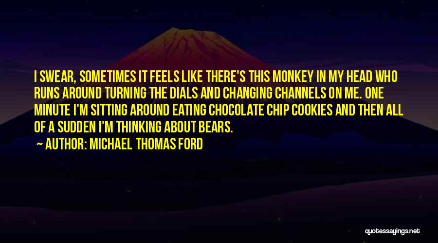 M&m's Chocolate Quotes By Michael Thomas Ford