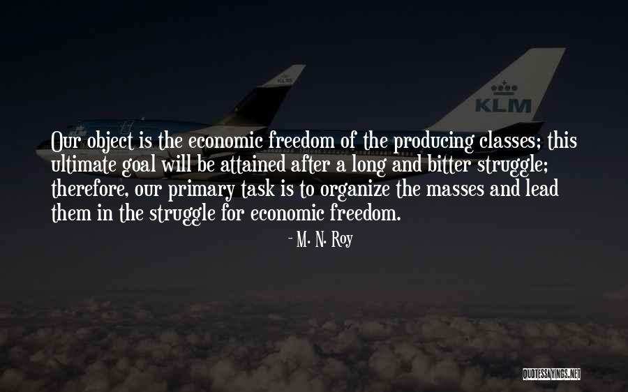 M. N. Roy Quotes 743831 M. N. Roy Quotes 743831