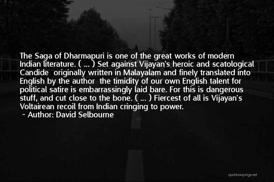 M N Vijayan Quotes By David Selbourne